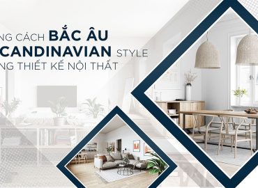 Phong Cách Nội Thất Scandinavian: Vẻ Đẹp Tinh Tế Của Bắc Âu